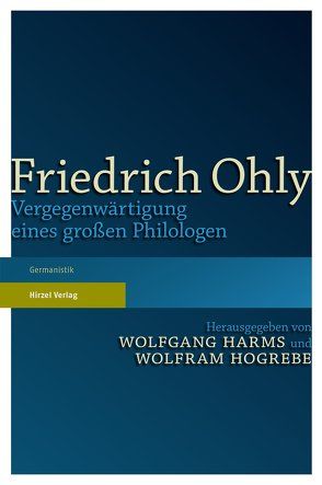 Friedrich Ohly von Harms,  Wolfgang, Hogrebe,  Wolfram