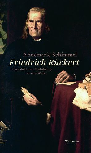 Friedrich Rückert von Kreutner,  Rudolf, Schimmel,  Annemarie