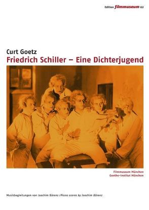 Friedrich Schiller – Eine Dichterjugend von Goetz,  Curt