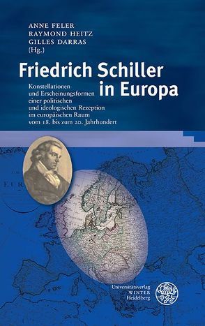 Friedrich Schiller in Europa von Darras,  Gilles, Feler,  Anne, Heitz,  Raymond