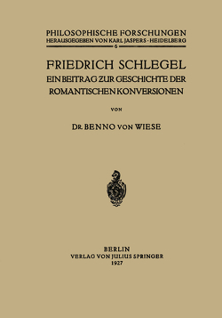 Friedrich Schlegel von Wiese,  Benno von