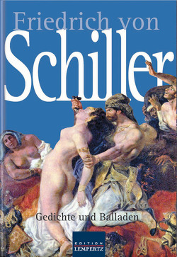 Friedrich von Schiller von Schiller,  Friedrich von