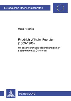 Friedrich Wilhelm Foerster (1869-1966) von Hoschek,  Maria
