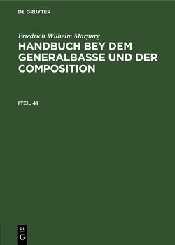 Friedrich Wilhelm Marpurg: Handbuch bey dem Generalbasse und der Composition / Anhang zum Handbuche bey dem Generalbasse und der Composition von Marpurg,  Friedrich Wilhelm
