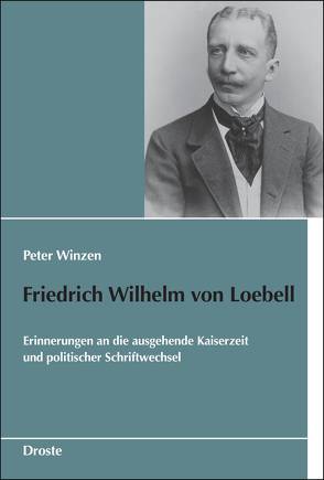 Friedrich Wilhelm von Loebell von Winzen,  Peter