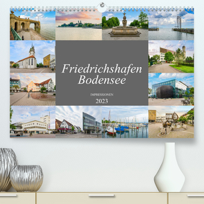 Friedrichshafen Impressionen (Premium, hochwertiger DIN A2 Wandkalender 2023, Kunstdruck in Hochglanz) von Meutzner,  Dirk