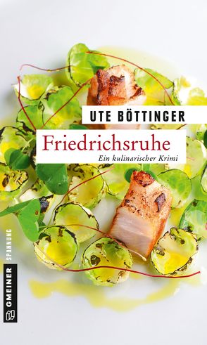 Friedrichsruhe von Böttinger,  Ute