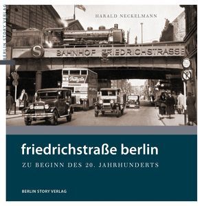 Friedrichstraße Berlin von Neckelmann,  Harald