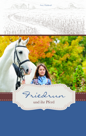 Friedrun und ihr Pferd von Wienbruch,  Anny, Wiens,  Lilli