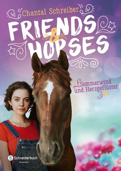 Friends & Horses – Sommerwind und Herzgeflüster von Schreiber,  Chantal