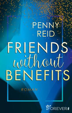 Friends without benefits (Knitting in the City 2) von Reid,  Penny, Uplegger,  Sybille