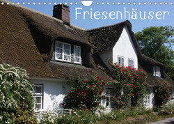 Friesenhäuser (Wandkalender 2023 DIN A4 quer) von Lindert-Rottke,  Antje