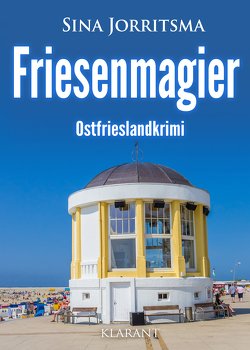 Friesenmagier. Ostfrieslandkrimi von Jorritsma,  Sina