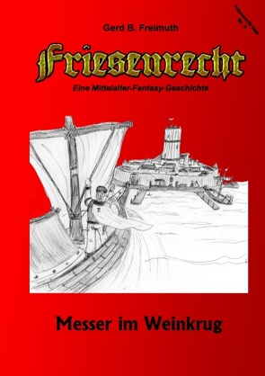 Friesenrecht – Akt IV von Freimuth,  Gerd B.