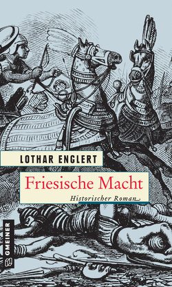 Friesische Macht von Englert,  Lothar
