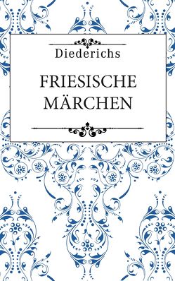Friesische Märchen von Meerburg,  Babs A. Gezelle, van der Kooi,  Jurjen