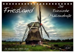 Friesland – Die Friesische Mühlenstraße (Tischkalender 2024 DIN A5 quer), CALVENDO Monatskalender von Roder,  Peter
