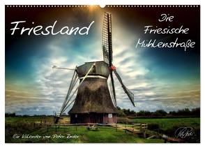 Friesland – Die Friesische Mühlenstraße (Wandkalender 2024 DIN A2 quer), CALVENDO Monatskalender von Roder,  Peter