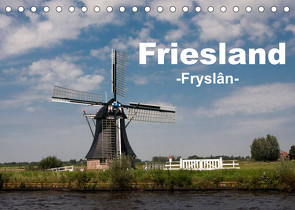 Friesland – Fryslan (Tischkalender 2023 DIN A5 quer) von Carina-Fotografie