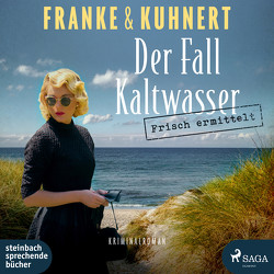 Frisch ermittelt: Der Fall Kaltwasser von Franke,  Christiane, Kuhnert,  Cornelia, Seifert,  Jutta