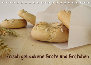 Frisch gebackene Brote und Brötchen (Tischkalender 2022 DIN A5 quer) von Rau,  Heike