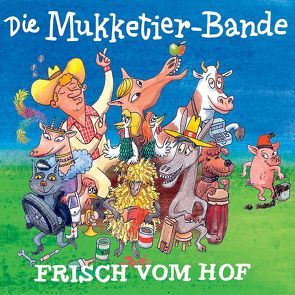 Frisch vom Hof von Die Mukketier-Bande, Reiß,  Thomas