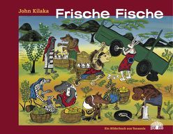 Frische Fische von Hatz,  Christine, Kilaka,  John, Ulrich,  Anna Katharina