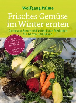 Frisches Gemüse im Winter ernten von Palme,  Wolfgang