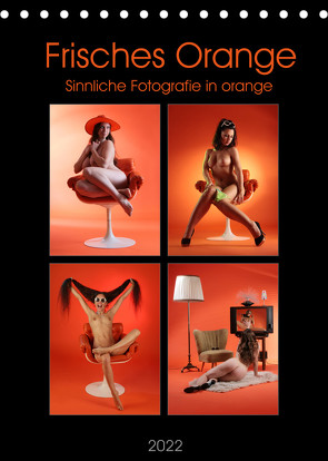 Frisches Orange (Tischkalender 2022 DIN A5 hoch) von Weis,  Stefan