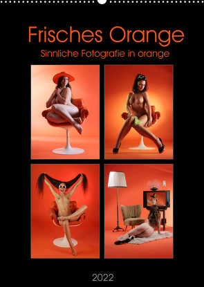 Frisches Orange (Wandkalender 2022 DIN A2 hoch) von Weis,  Stefan