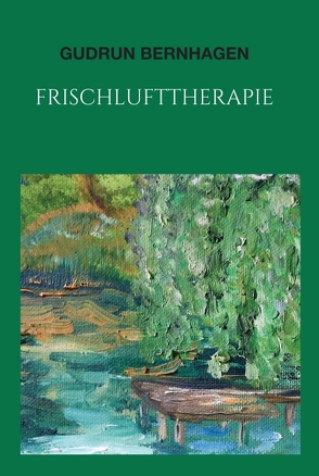 Frischlufttherapie von Bernhagen,  Gudrun
