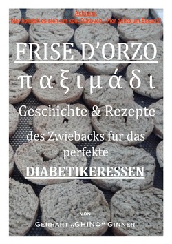Frise d’orzo, παξιμάδι, von ginner,  gerhart