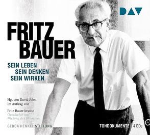 Fritz Bauer. Sein Leben, sein Denken, sein Wirken von Klaußner,  Burghart