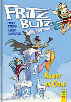 Fritz Blitz – Kampf um Gold von Ammerer,  Karin, Mell,  Carsten, Strobl,  Fritz