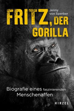 Fritz, der Gorilla von von Sperber,  Jenny
