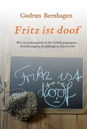 Fritz ist doof von Bernhagen,  Gudrun