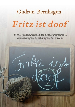 Fritz ist doof von Bernhagen,  Gudrun