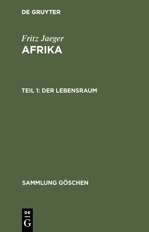 Fritz Jaeger: Afrika / Der Lebensraum von Jaeger,  Fritz