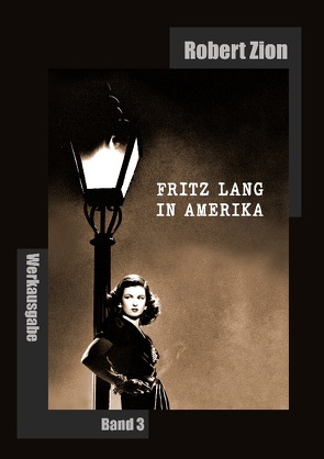 Fritz Lang in Amerika von Zion,  Robert