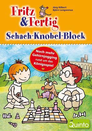 Fritz & Fertig – Schach-Knobel-Block von Hilbert,  Jörg, Lengwenus,  Björn