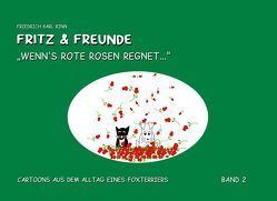 Fritz und Freunde: „Wenn’s rote Rosen regnet“ von Rinn,  Friedrich Karl