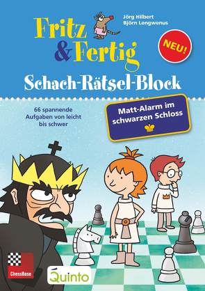 Fritz&Fertig Schach-Rätselblock: Mattalarm im schwarzen Schloss von Hilbert,  Jörg, Lengwenus,  Björn
