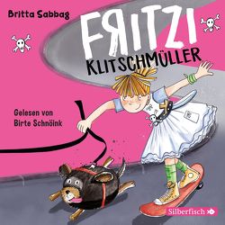 Fritzi Klitschmüller 1: Fritzi Klitschmüller von Sabbag,  Britta, Schnöink,  Birte