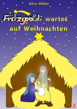 Fritzipold wartet auf Weihnachten von Fant,  Doreen, Höller,  Alice