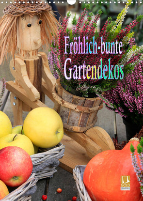 Fröhlich-bunte Gartendekos (Wandkalender 2023 DIN A3 hoch) von Schmidbauer,  Heinz