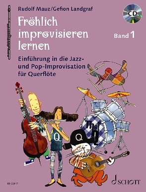 Fröhlich improvisieren lernen von Landgraf,  Gefion, Mauz,  Rudolf, Schürmann,  Andreas