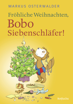 Fröhliche Weihnachten, Bobo Siebenschläfer! von Boehlke,  Dorothee, Osterwalder,  Markus