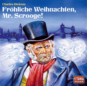 Fröhliche Weihnachten, Mr. Scrooge! von Augustinski,  Peer, Dickens,  Charles, Rode,  Christian, Schoenfelder,  Friedrich