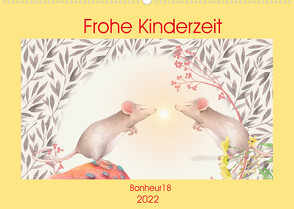 Frohe Kinderzeit (Wandkalender 2022 DIN A2 quer) von Bonheur18