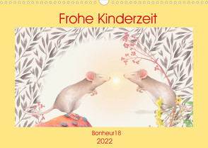 Frohe Kinderzeit (Wandkalender 2022 DIN A3 quer) von Bonheur18